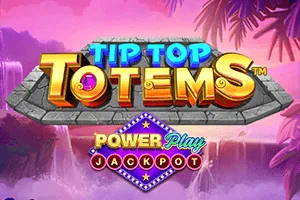 Playtech : Tip Top Totem PowerPlay Jackpot - GECKO158