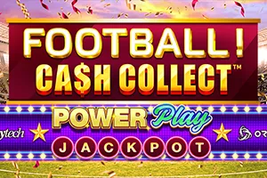 Playtech : Football! Cash Collect™ PowerPlay Jackpot - GECKO158