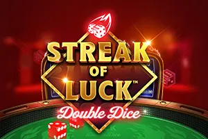 Playtech : Streak of Luck: Double Dice - GECKO158